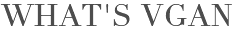 Vgan